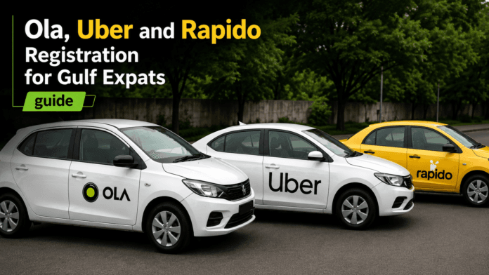 Uber and Rapido Registration for Gulf Expats