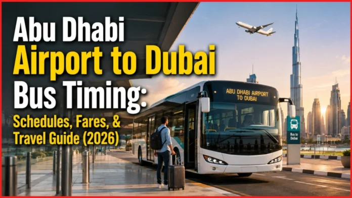 Abu Dhabi Airport to Dubai Bus Timing