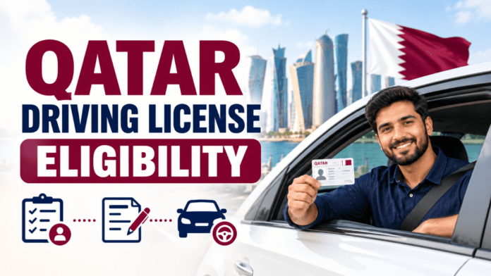 Qatar driving license eligibility