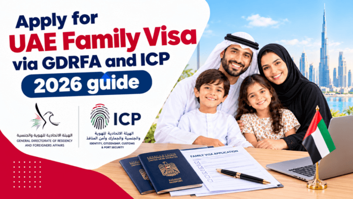 UAE Family Visa via GDRFA and ICP