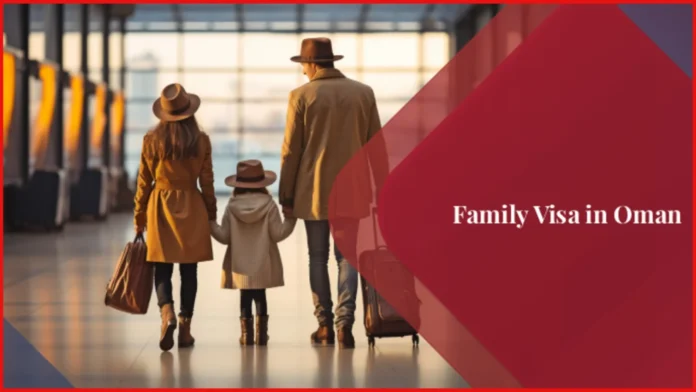 Oman Family Visa Requirements